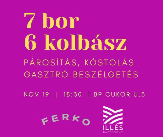 Bor & Kolbász Est – FERKO Kolbászműhely x Illés Borászat